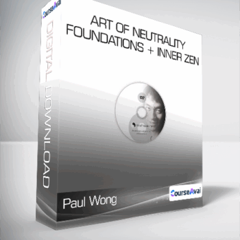 $33 for Paul Wong - Art of Neutrality - Foundations + Inner Zen Course