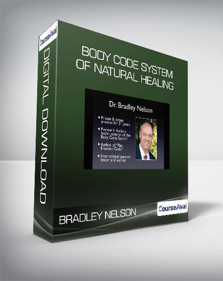 $43 for Bradley Nelson - Body Code System of Natural Healing Course