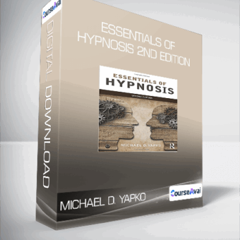 $7 for Michael D. Yapko - Essentials of Hypnosis 2nd Edition Course