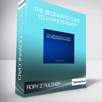 $6 for Rory Z Fulcher - The Beginner's Guide to Hypnotherapy Course