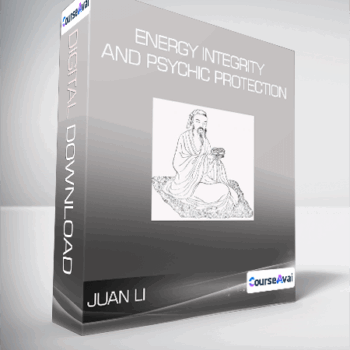 $8 for Juan Li - Energy Integrity and Psychic Protection Course