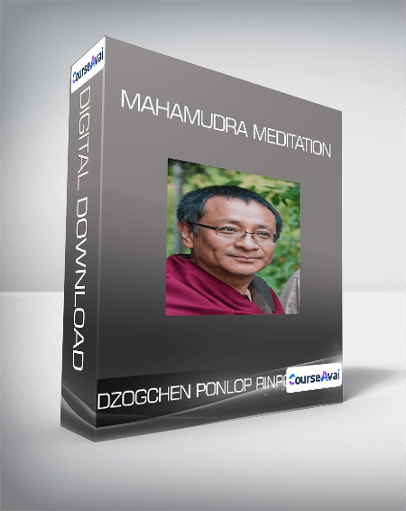 $6 for Dzogchen Ponlop Rinpoche - Mahamudra Meditation Course