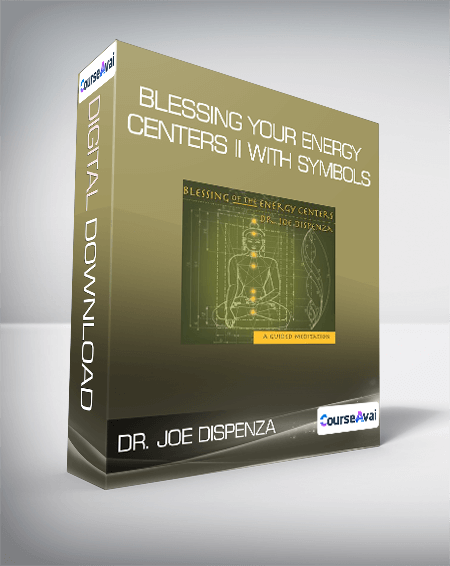 $6 for Dr. Joe Dispenza - Blessing Your Energy Centers II With Symbols Course