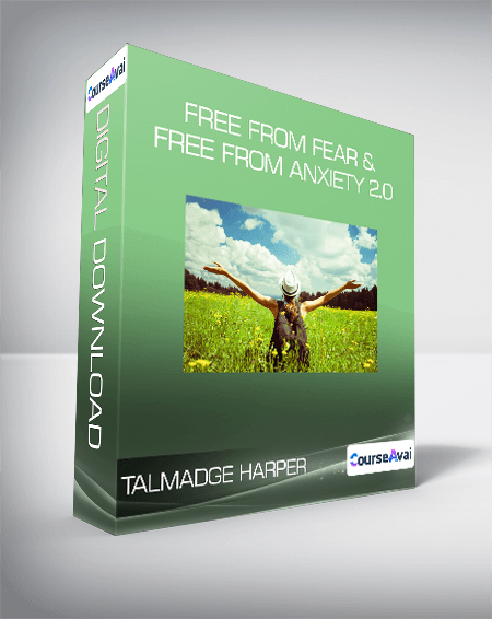 $8 for Talmadge Harper - Free from Fear & Free From Anxiety 2.0 Course