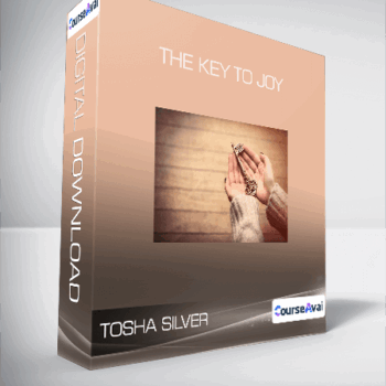 $35 for Tosha Silver - The Key to Joy Course