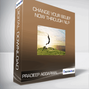 $27 for Pradeep Aggarwal - Change your belief now through NLP Course