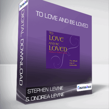$5 for Stephen Levine & Ondrea Levine - To Love and Be Loved Course