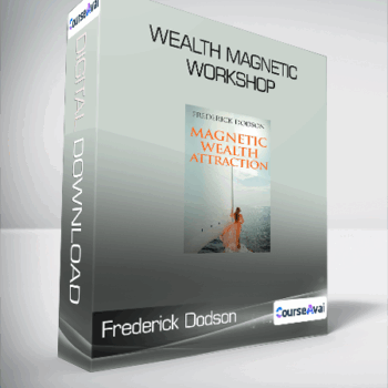 $7 for Frederick Dodson - Wealth Magnetic Workshop Course