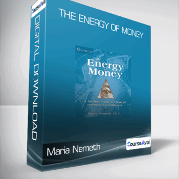 $9 for Maria Nemeth - The Energy Of Money Course