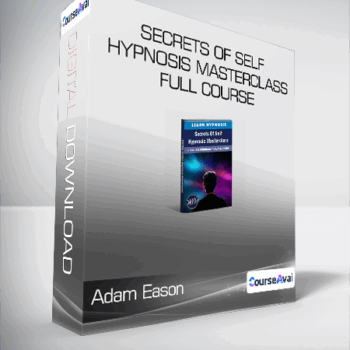 $33 for Adam Eason - Secrets Of Self Hypnosis Masterclass Full Course Course