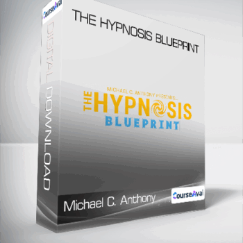 $30 for Michael C. Anthony - The Hypnosis BluePrint Course