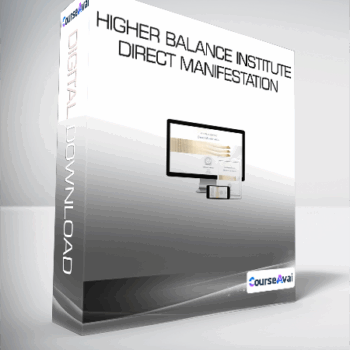 $37 for Higher Balance Institute - Direct Manifestation Course