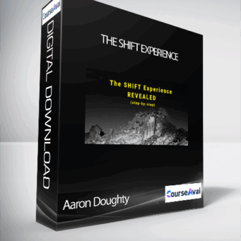 $125 for Aaron Doughty - The Shift Experience Course