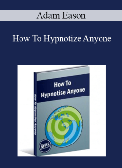 $32 for Adam Eason â€“ How To Hypnotize Anyone Course