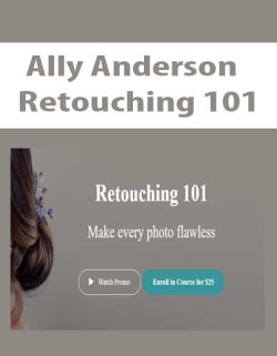 $11 for [Download Now] Ally Anderson â€“ Retouching 101 Course