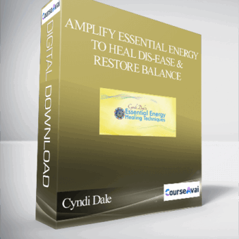 $51 for Amplify Essential Energy to Heal Dis-Ease & Restore Balance With Cyndi Dale Course