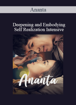 $22 for Ananta â€“ Deepening and Embodying Self Realization Intensive Course