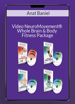 $68 for Anat Baniel â€“ Video NeuroMovementÂ® Whole Brain & Body Fitness Package Course