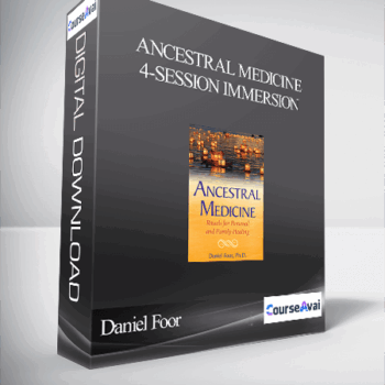$32 for Ancestral Medicine 4-Session Immersion With Daniel Foor Course