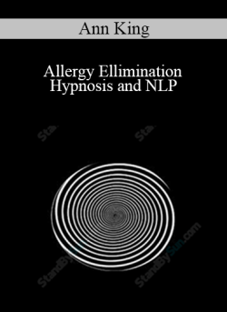 $30 for Ann King â€“ Allergy Ellimination Hypnosis and NLP Course