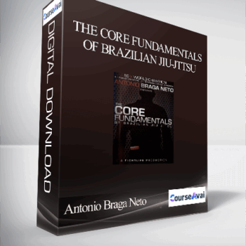 $20 for Antonio Braga Neto - The Core Fundamentals of Brazilian JIu-Jttsu Course