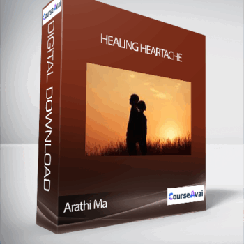 $9 for Arathi Ma - Healing Heartache Course