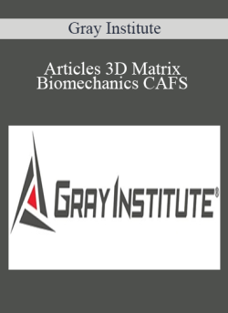 $ for Articles 3D Matrix Biomechanics CAFS â€“ Gray Institute Course