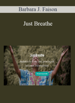 $9 for Barbara J. Faison â€“ Just Breathe Course