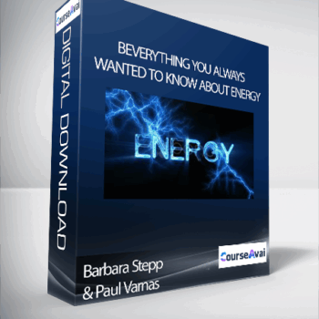 $11 for Barbara Stepp & Paul Varnas - Everything You Always Wanted to Know About Energy Course