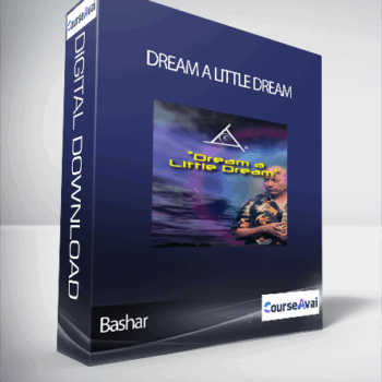 $5 for Bashar - Dream a Little Dream Course