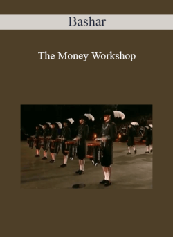 $9 for Bashar â€“ The Money Workshop Course