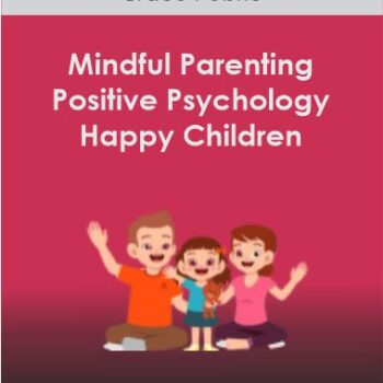 $44 for Braco Pobric - Mindful Parenting Positive Psychology and Happy Children Course