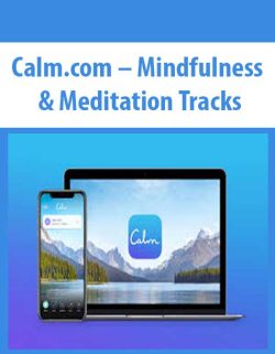 $ for [Download Now] Calm.com â€“ Mindfulness & Meditation Tracks Course