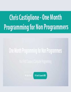 $51 for [Download Now] Chris Castiglione â€“ One Month Programming for Non Programmers Course
