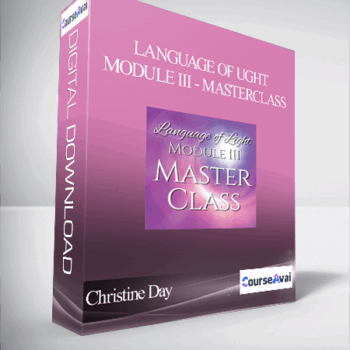 $47 for Christine Day - Language of Ught Module III - Masterclass Course