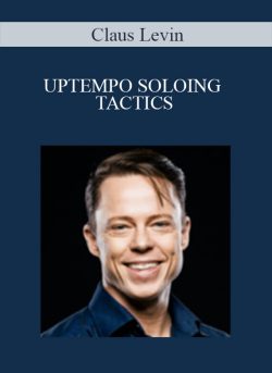 $41 for Claus Levin â€“ UPTEMPO SOLOING TACTICS Course
