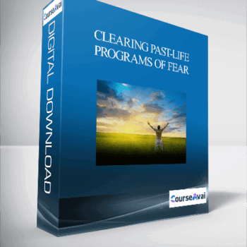 $23 for Clearing Past-Life Programs of Fear Course