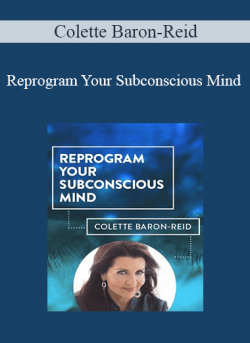 $31 for Colette Baron-Reid â€“ Reprogram Your Subconscious Mind Course
