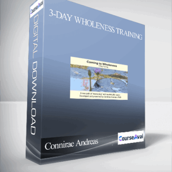 $44 for Connirae Andreas - 3-day Wholeness Training Course