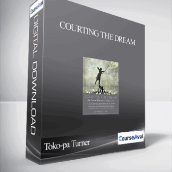 $51 for Courting the Dream With Toko-pa Turner Course