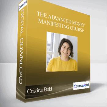 $116 for Cristina Bold - The Advanced Money Manifesting Course Course