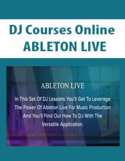 $9 for [Download Now] DJ Courses Online â€“ ABLETON LIVE Course