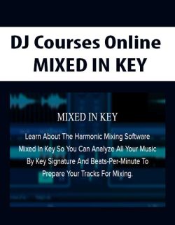 $9 for [Download Now] DJ Courses Online â€“ MIXED IN KEY Course