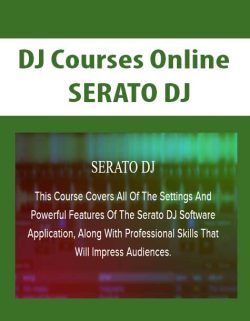 $9 for [Download Now] DJ Courses Online â€“ SERATO DJ Course
