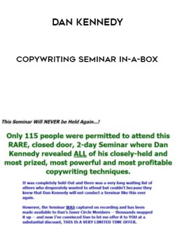 $82 for [Download Now] Dan Kennedy â€“ Copywriting Seminar In A Box Course