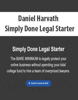 $53 for [Download Now] Daniel Harvath â€“ Simply Done Legal Starter Course