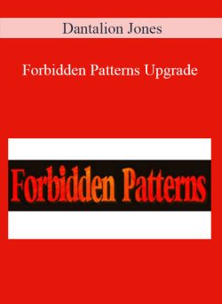$16 for Dantalion Jones â€“ Forbidden Patterns Upgrade Course