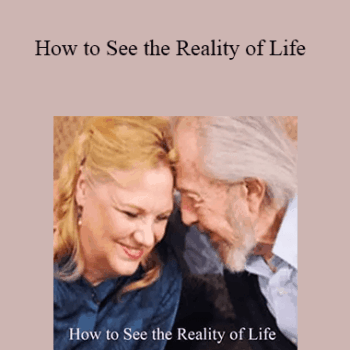 $6 for David R. Hawkins - How to See the Reality of Life Course