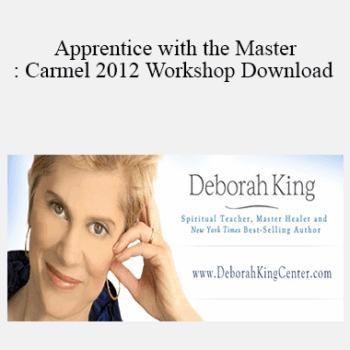 $23 for Deborah King - Apprentice with the Master: Carmel 2012 Workshop Download Course