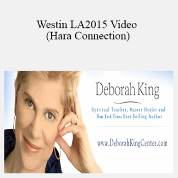 $37 for Deborah King - Westin LA2015 Video (Hara Connection) Course